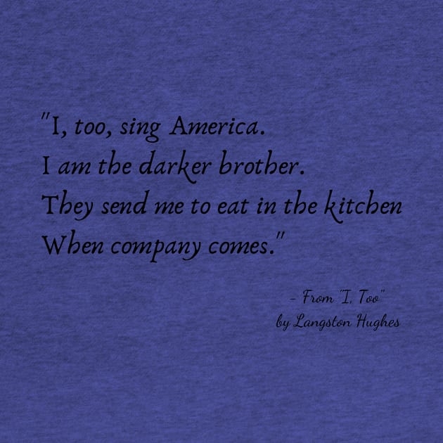 A Quote from "I, Too" by Langston Hughes by Poemit